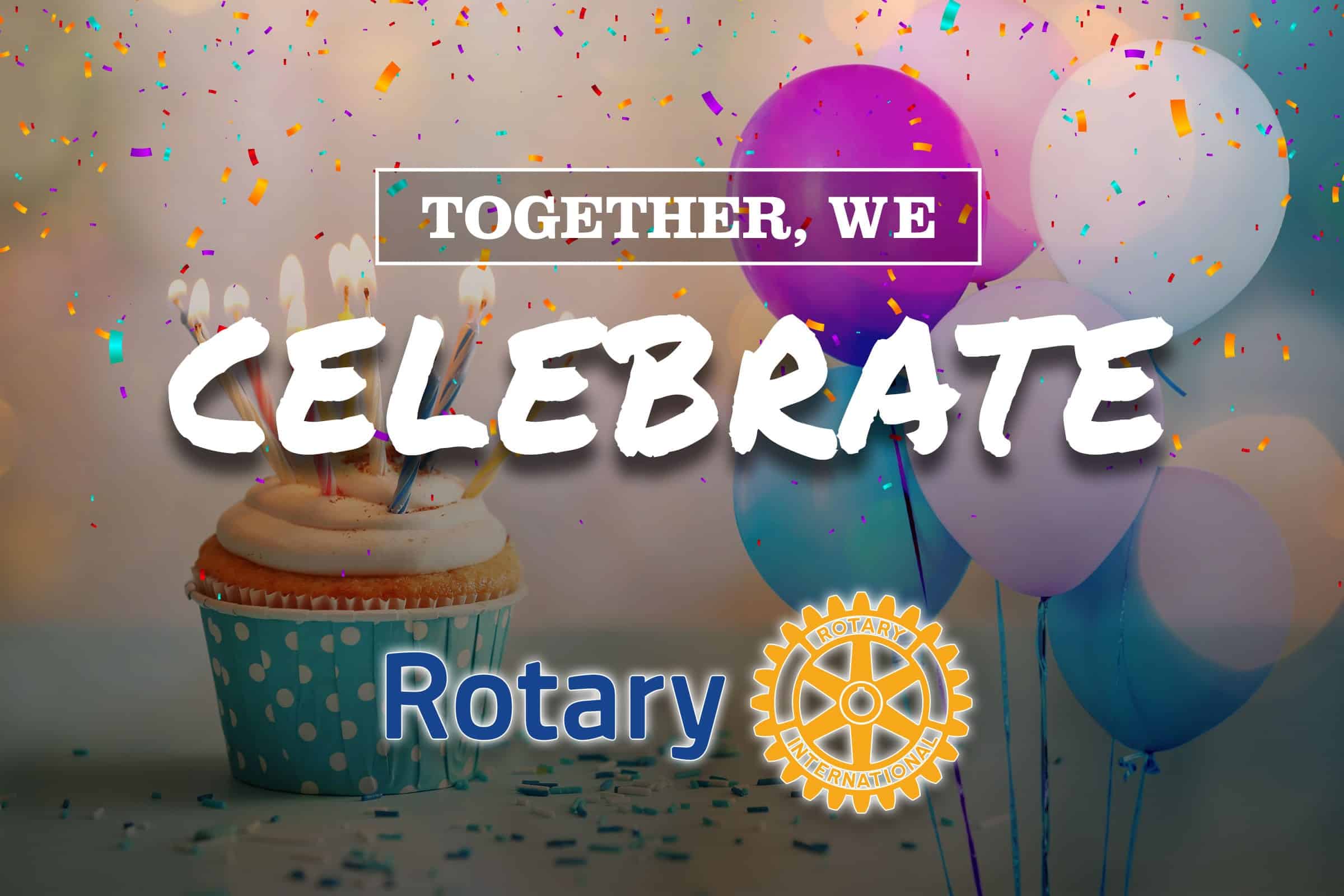 February Happy Birthday Rotary Our Rotary Mojo